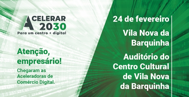 Roadshow ACELERAR 2030 na vanguarda da Transformação Digit@l
